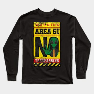 AREA 51 No Traspassing Long Sleeve T-Shirt